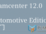 Teamcenter12.0 汽车解决方案TcAE 入门教程